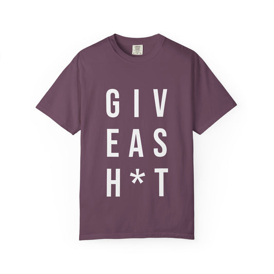 Give A Sh*t Tee