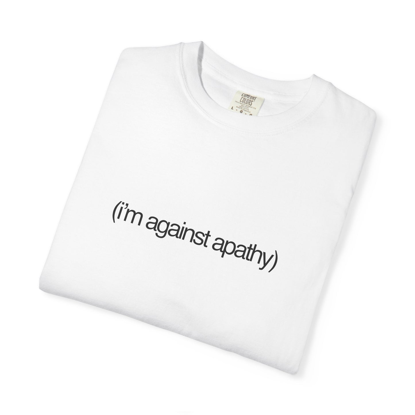 Against Apathy Tee in White
