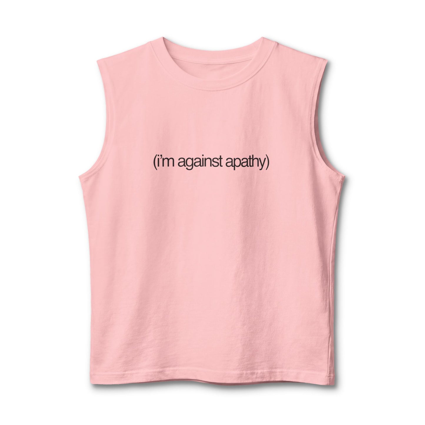 Against Apathy Muscle Tank