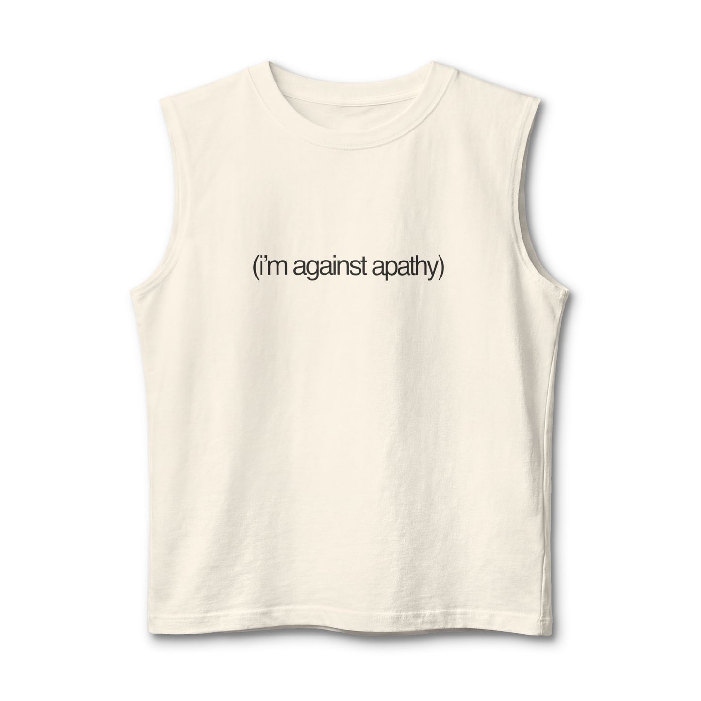 Against Apathy Muscle Tank