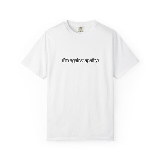 Against Apathy Tee in White